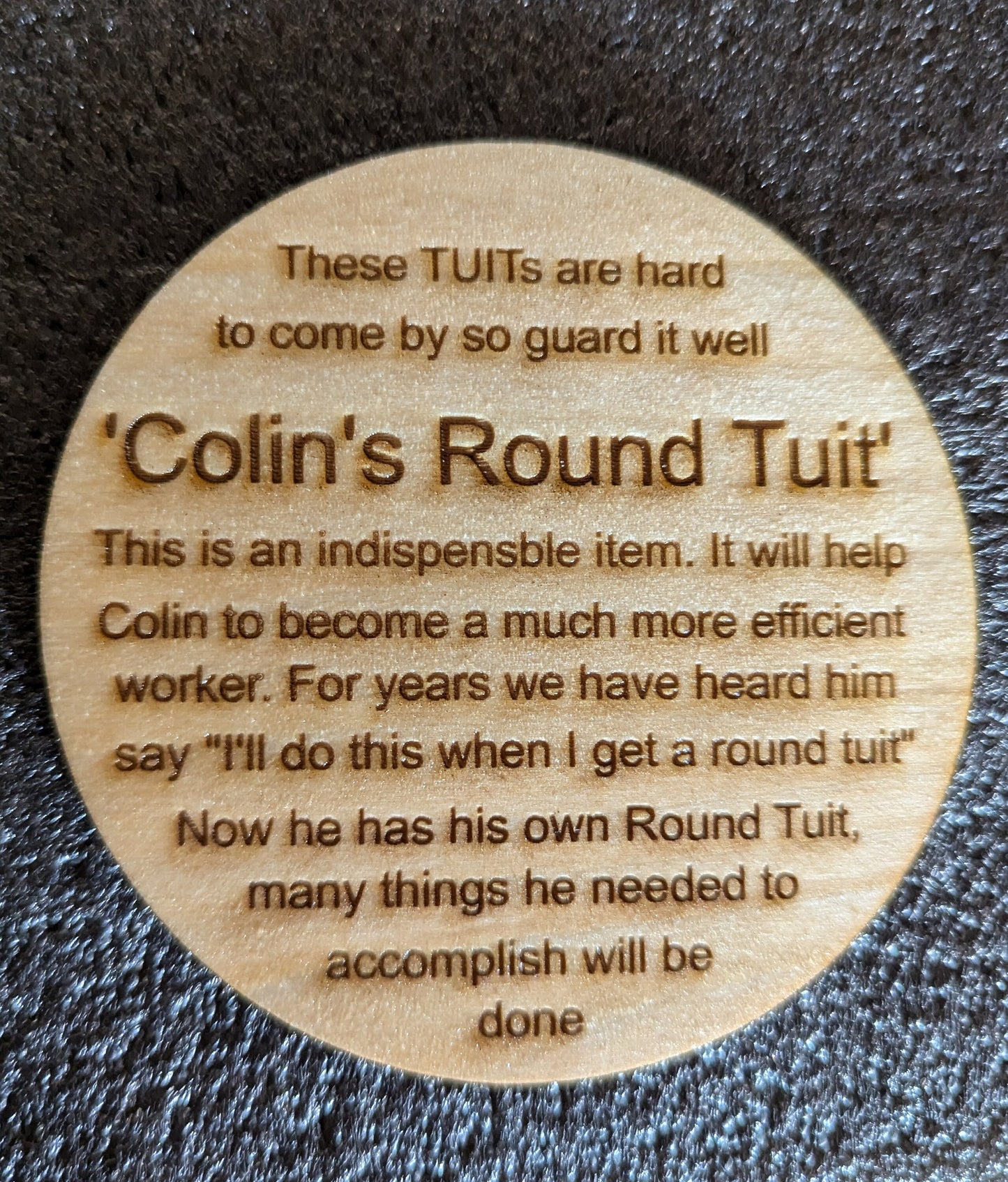 Personalised round tuit coaster