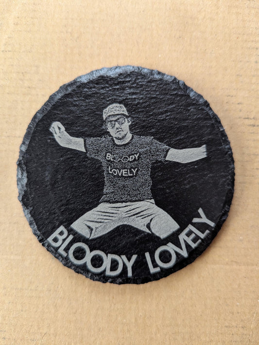 Bloody Lovely Natural Slate Coaster – Laser Engraved Gift for Fans